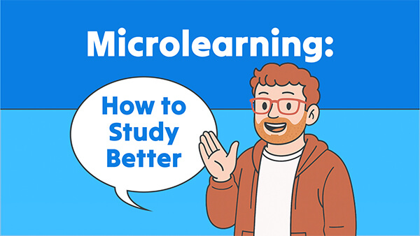 Microlearning: how to study better