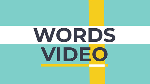 Words video