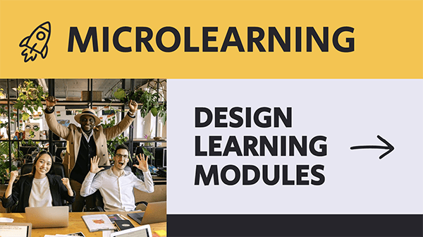 Microlearning: design learning modules