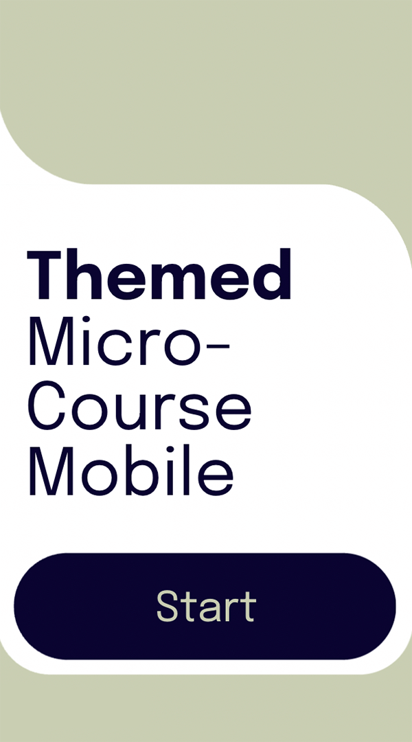 Themed micro-course mobile